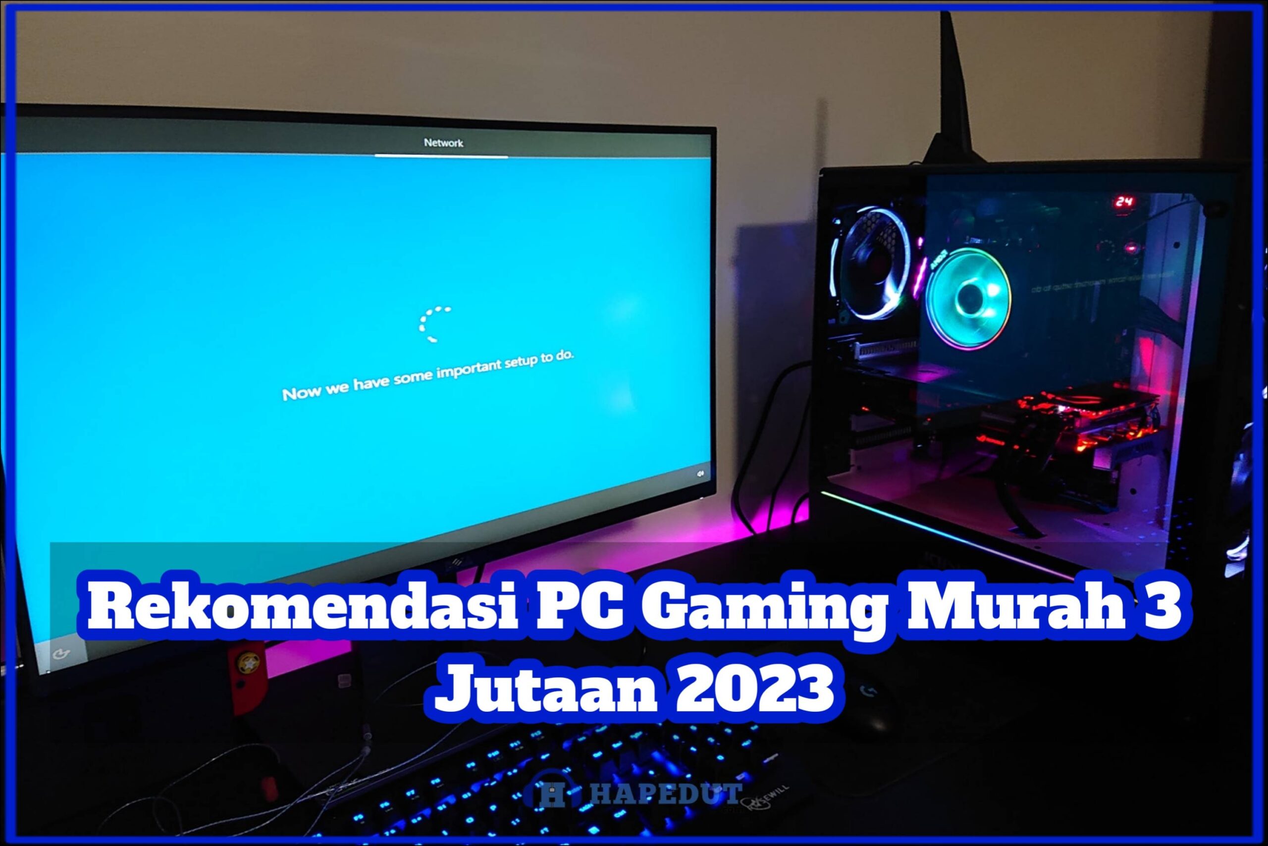 Rekomendasi PC Gaming Murah 3 Jutaan 2023