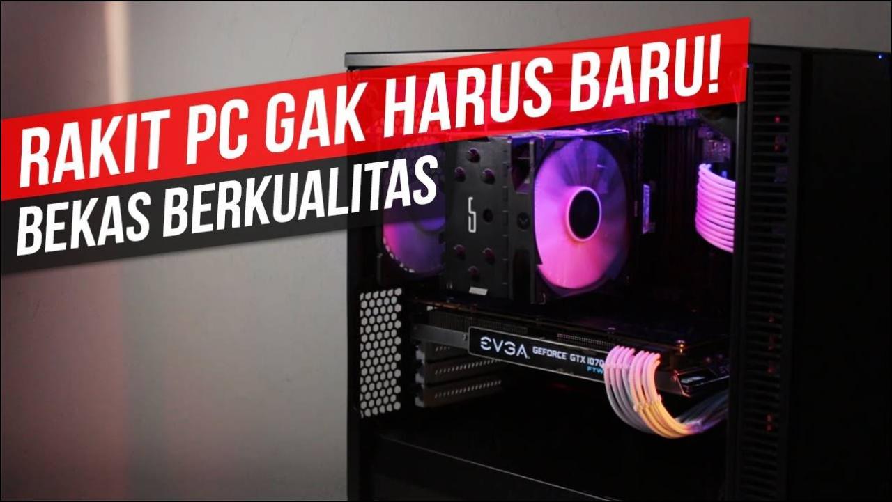 Tantangan Dalam Merakit PC Gaming Bekas