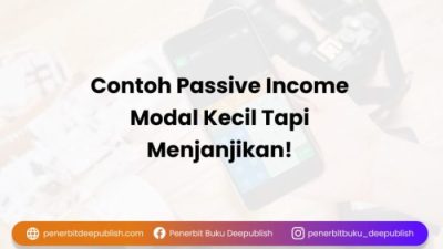 Cara mendapatkan passive income jutaan rupiah per bulan tanpa modal besar