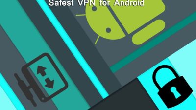 Download VPN aman dan cepat untuk Android tanpa registrasi