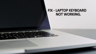 Cara mengatasi laptop yang keyboardnya error atau tidak berfungsi